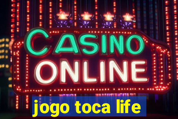 jogo toca life